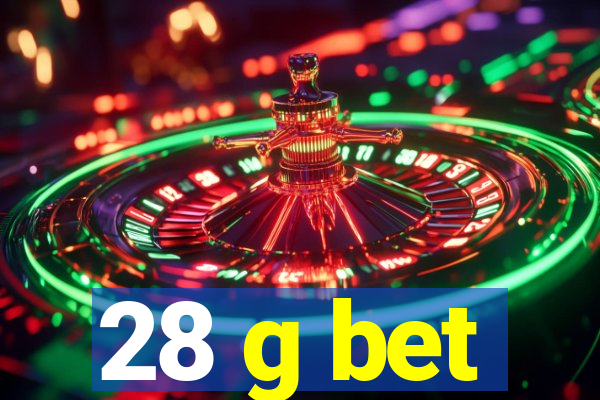 28 g bet